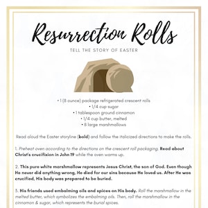 May include: A printable Easter craft activity called "Resurrection Rolls" that tells the story of Easter. The instructions include using a package of crescent rolls, sugar, cinnamon, butter, and marshmallows to create a visual representation of the story of Jesus Christ's crucifixion and resurrection.