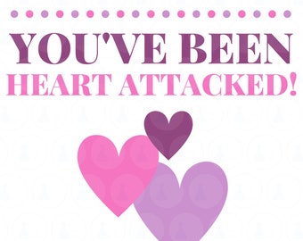 Valentine's Day You've Been Heart Attacked Sign, Printable Set, Valentine's Day Poem, Valentine's Day Neighbor Gift, Heart Attack Printables