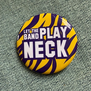 Let The Band Play Neck Button