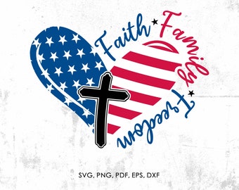 Faith Family Freedom Svg, Faith Family Freedom Heart American Flag Svg, Independence Day Svg, 4 juillet pdf, svg, dxf, eps