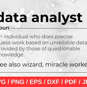May include: A graphic in black and white with the words "data analyst" at the top. The definition of a data analyst is provided below. The bottom of the graphic has file type options in a red banner.