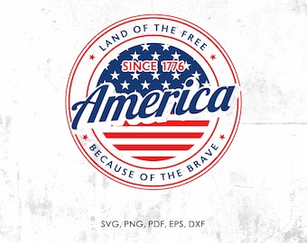 America Land of the Free Because of the Brave svg, 4th of July svg, Fourth of July svg, Patriotic svg, Independence Day svg, Sublimation
