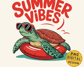 Summer Vibes Png, Turtle Png, Pool Float Png, Beach Turtle Design, Summer Sublimation Design, Funny Beach Graphic