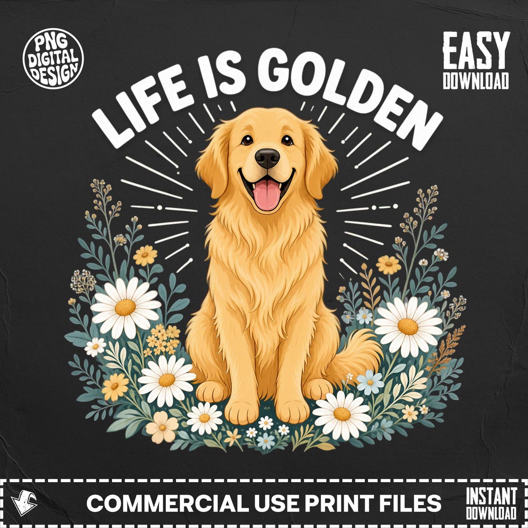 Golden Retriever PNG | Life is Golden Happy Dog Lover Design ...