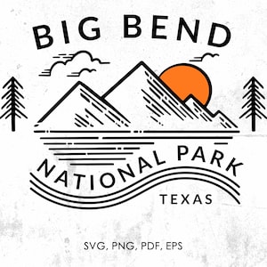 Big Bend National Park svg, png, pdf, eps, jpg | clipart, graphic, instant download