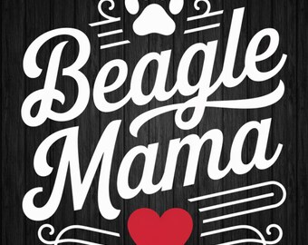 Beagle Mama Svg, Beagle Mom Svg, Dog Mother Svg, Beagle Love Svg, Cut File Cricut, Silhouette, Pdf Png Eps Dxf Jpg, Vector, Decal, Vinyl