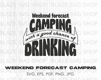 Weekend Forecast Camping svg, png, jpg, pdf, eps | camping svg, nature, clipart, instant download