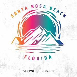 May include: A colorful graphic design featuring a mountain range with a sunburst behind it. The text "SANTA ROSA BEACH FLORIDA" is written around the sunburst.