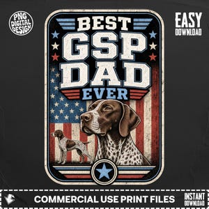 Può includere: Un design grafico digitale con un bracco tedesco a pelo corto, il testo BEST GSP DAD EVER e uno sfondo con la bandiera americana invecchiata. Il design include un grande ritratto di un cane marrone e bianco e un cane a figura intera più piccolo.