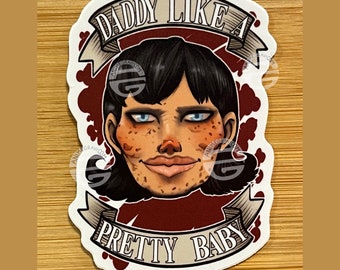 The Final Pam Daddy Like A Pretty Baby 2.5” vinyl weather proof sticker