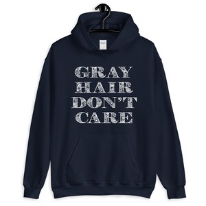 Gray Hair Dont Care Unisex Hoodie