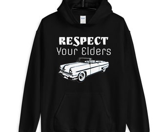 Old School Classic Car Respect Your Elders Unisex Hoodie