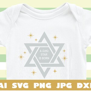A Little Star Is Born - Jewish SVG - SVG Design Files For Cricut Silhouette Cut Files