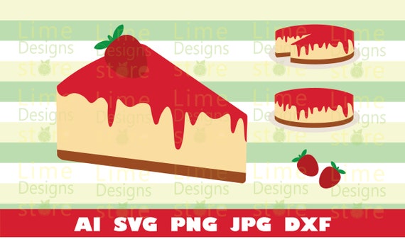 Download Strawberry Cheesecake Cheesecake Cake Svg Design Files For Etsy
