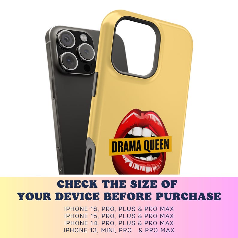 May include: A yellow phone case featuring a red open mouth with white teeth. The mouth has a yellow banner across it that reads "Drama Queen".