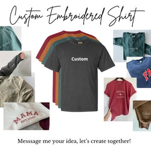 Custom Embroidered Shirt (Message me before buying!)