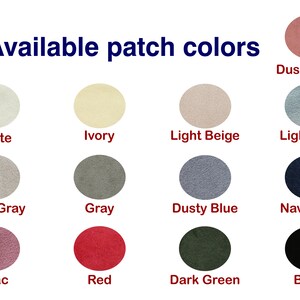 May include: Image displaying a variety of patch colors. The text "Available patch colors" is at the top. Colors include white, ivory, light beige, dusty rose, light blue, light gray, gray, dusty blue, navy blue, lilac, red, dark green, and black.