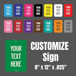 Personalized Custom Aluminum Metal Signs with Your Text, Single-Sided Print, Waterproof, Create Your Own Road Sign, Personalized Park Signs