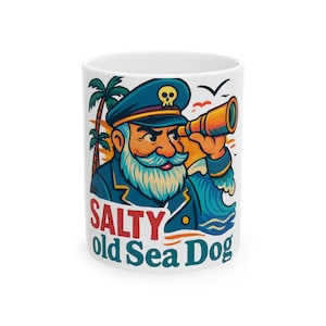 Salty Old Sea Dog Ceramic Mug, Captain, Spy Glass, Waves, Nautical, Coffee Cup Gift, Pirate, Ocean, Sailor