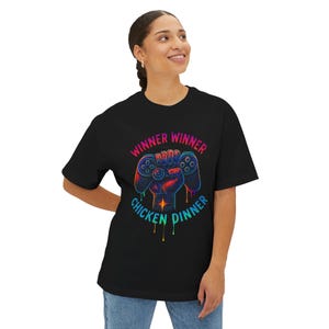 Winner Winner Chicken dinner,  Fun Oversized Gaming T-Shirt  Perfect Gift for Birthdays, Game Nights, and Celebrations