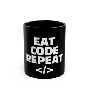 Eat Code Repeat Mug | Black Coffee Programmer Mug, Coding HTML Design