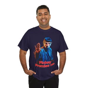 Pinkey Promise me, Spock,Unisex Tee, Star Trek Fan Gift, Vulcan Salute Shirt , Sci-Fi Apparel