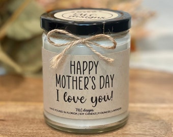 Happy Mother's Day I Love You Mom Candle | Mother’s Day Gift | Mother's Day Candle | Natural Candle | Funny Candle | Candle Gift | Gift Idea