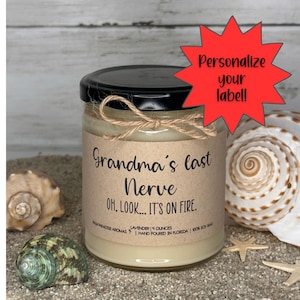 Personalized &#39;Last Nerve&#39; Soy Candle - Funny Mom Gift