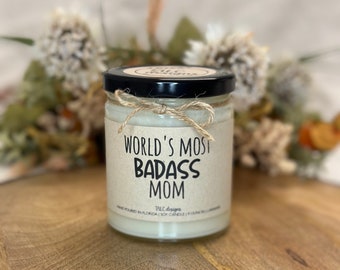 World's Most Badass Mom | Mother’s Day Candle | Mother’s Day Gift | Badass Mom Candle | Soy Candle | Funny Candle | Mom Gift | Birthday Gift