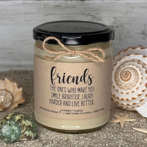 Friends Make Life Better Candle, Funny Friendship Gift, Birthday Present, Christmas Gift Idea, Gift for Bestie, Candle for Her or Him