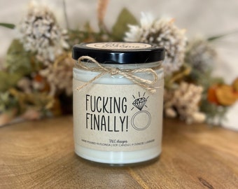 Fucking Finally | Wedding Gift | Bride Gift | Gift For Friend| Engagement Gift  | Soy Candle | Gift For Her | Funny Candle | Engagement Gift