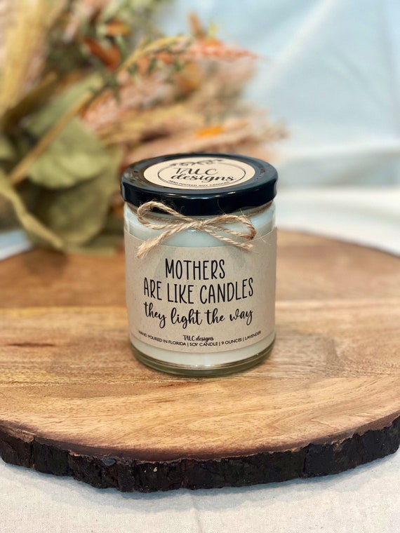 Mothers Are Like Candles They Light the Way Mothers Day Etsy
