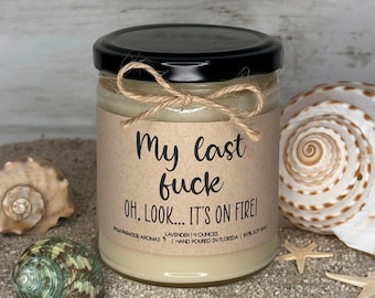 My Last Fuck Candle: Sarcastic Soy Wax Gift