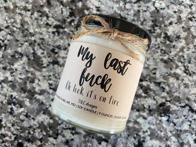 My Last Fuck Oh Look Its On Fire T For Friend T Etsy