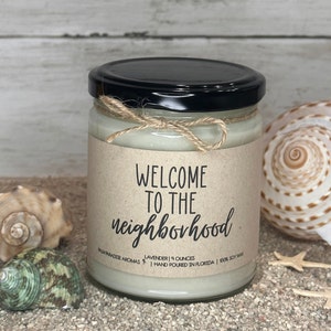 Welcome To The Neighborhood | Housewarming Gift | New Neighbor Gift | Gift for Her | Gift for Him | Soy Candle | Candle Gift | Gift Idea