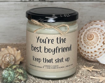You’re The Best Boyfriend | Funny Boyfriend Candle: Lavender Soy Wax Candle Gift