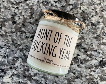 Aunt of the Fucking Year | Mother’s Day Candle | Favorite Aunt Gift | Christmas | Gift For Aunt | Birthday Gift | Gift For Her | Funny Gift