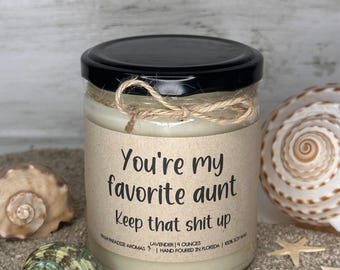 You're My Favorite Aunt | Funny Aunt Candle Gift, Lavender Scent