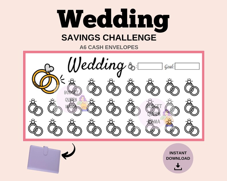 May include: A printable wedding savings challenge tracker with 30 rings to color in as you save for your wedding. The printable includes the text "Wedding Savings Challenge" and "A6 Cash Envelopes".