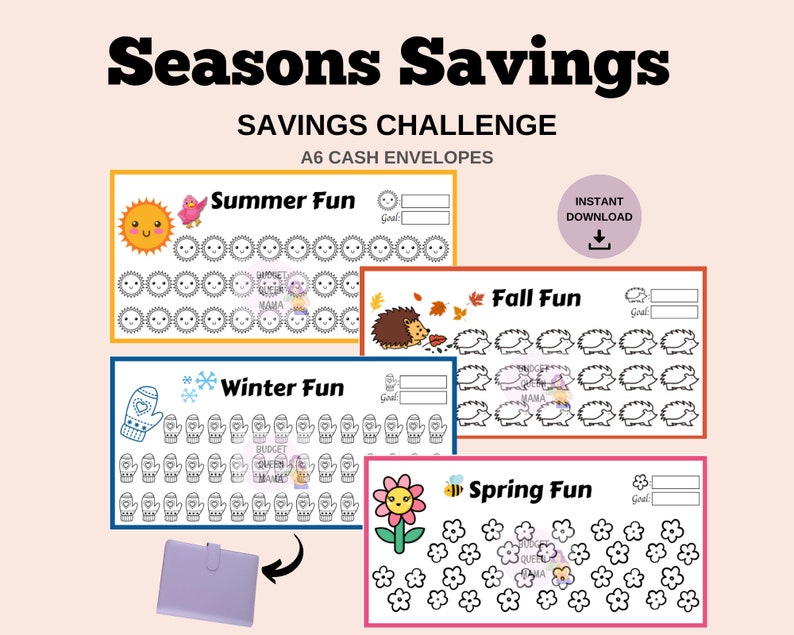 May include: Four printable A6 cash envelopes with a savings challenge theme. Each envelope features a different season: Summer Fun, Fall Fun, Winter Fun, and Spring Fun. Each envelope has a goal section and a grid of 50 circles to track savings.
