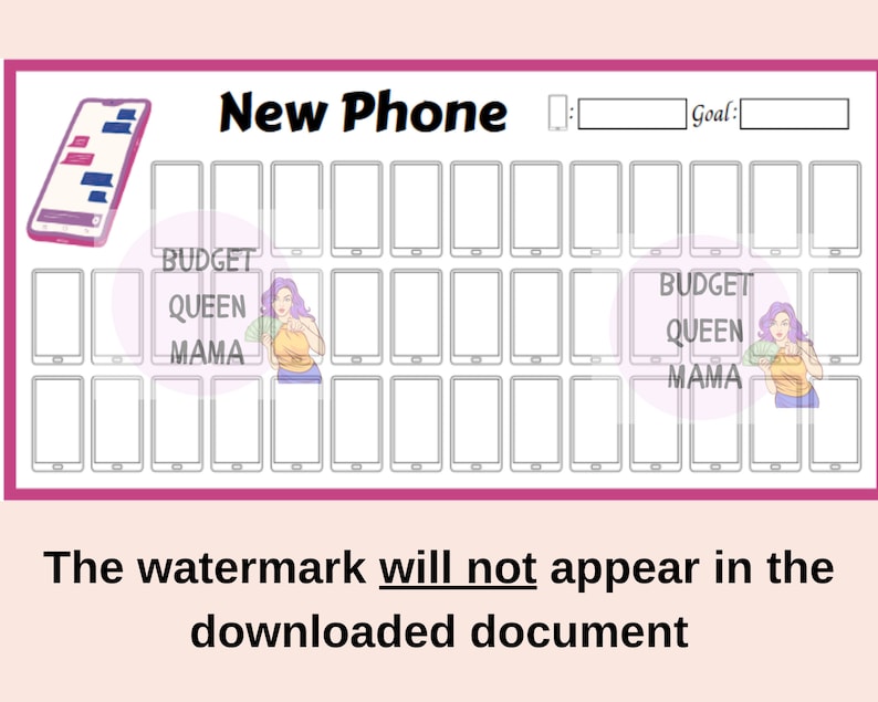 May include: A pink and white savings tracker with the words "New Phone" at the top. The tracker features a phone graphic and space to write a goal. The words "Budget Queen Mama" are also visible.