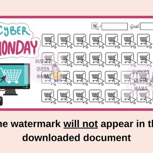 May include: A printable Cyber Monday shopping tracker with a black and white computer monitor and mouse. The tracker has 36 shopping cart icons with arrows pointing to the right. The text "Cyber Monday" is in a pink and blue bubble. The text "Goal:" is at the top of the tracker. The text "Budget Queen Mama" is at the bottom of the tracker.