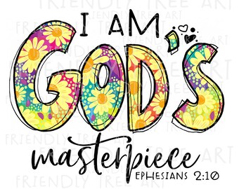 We Are God S Masterpiece Png Files For Sublimation Etsy