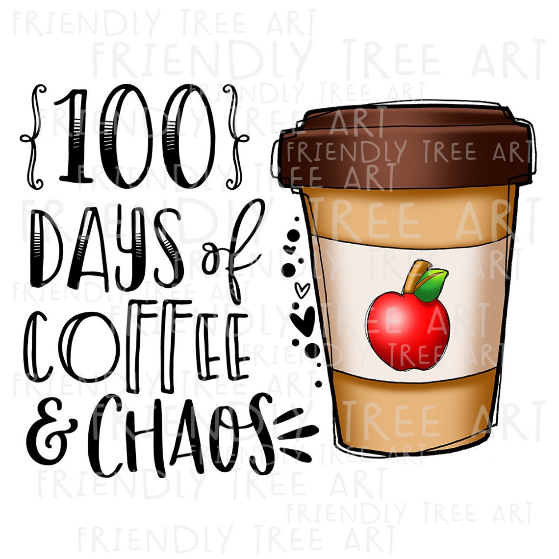 100 Days of Coffee & Chaos PNG Files for Sublimation 100th - Etsy