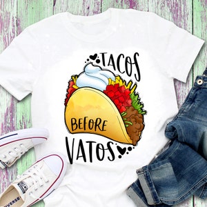 Tacos Before Vatos Png, PNG Files for Sublimation, Taco Png, Taco