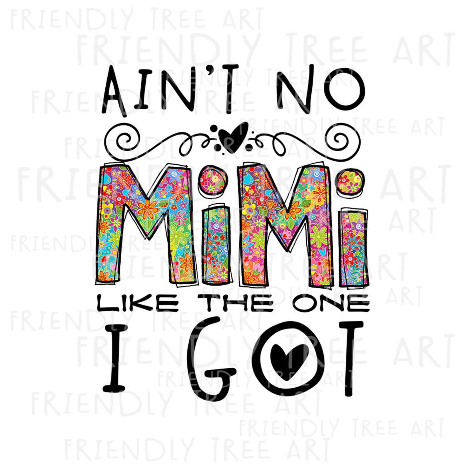 Ain't No Mimi Like the One I Got Png File for | Etsy - Ain T No Mimi Like The One I Got