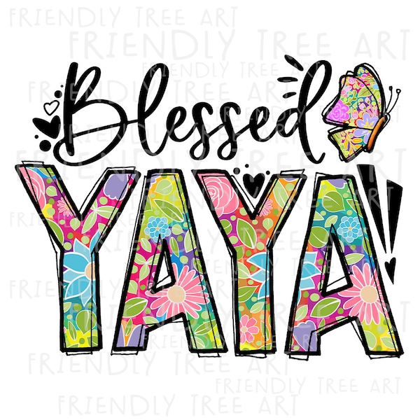 Blessed Yaya Png, PNG Files For Sublimation Printing, Yaya Clipart, Yaya Gift, Floral Yaya, Friendly Tree Art, Hand Drawn Png