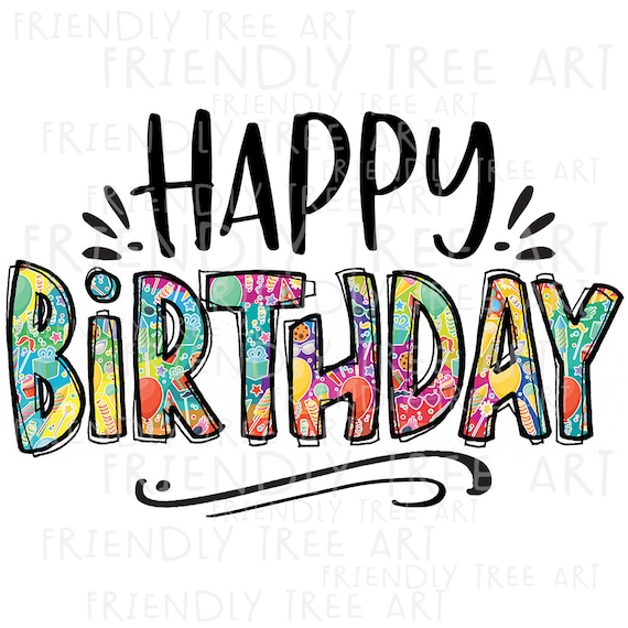 Happy Birthday, Birthday PNG Files for Sublimation Printing, Happy