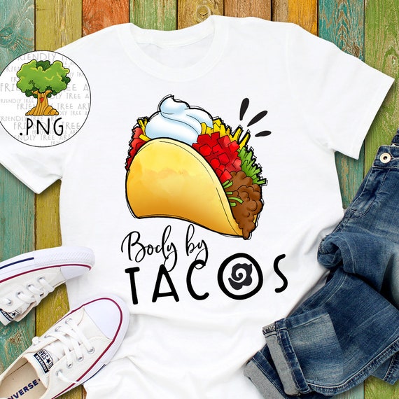 Body by tacos shirt Clearance