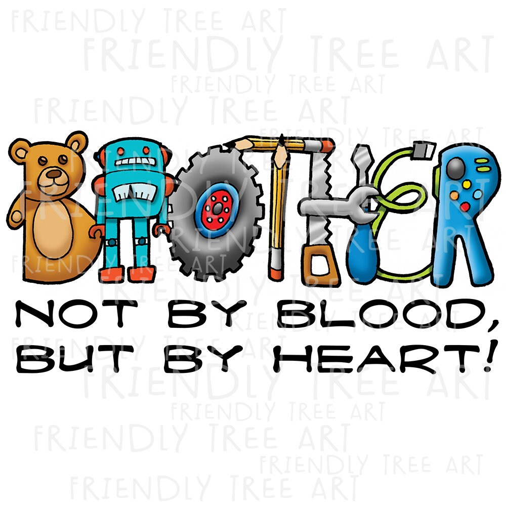 Brother Not by Blood but by Heart PNG Files for Sublimation Etsy